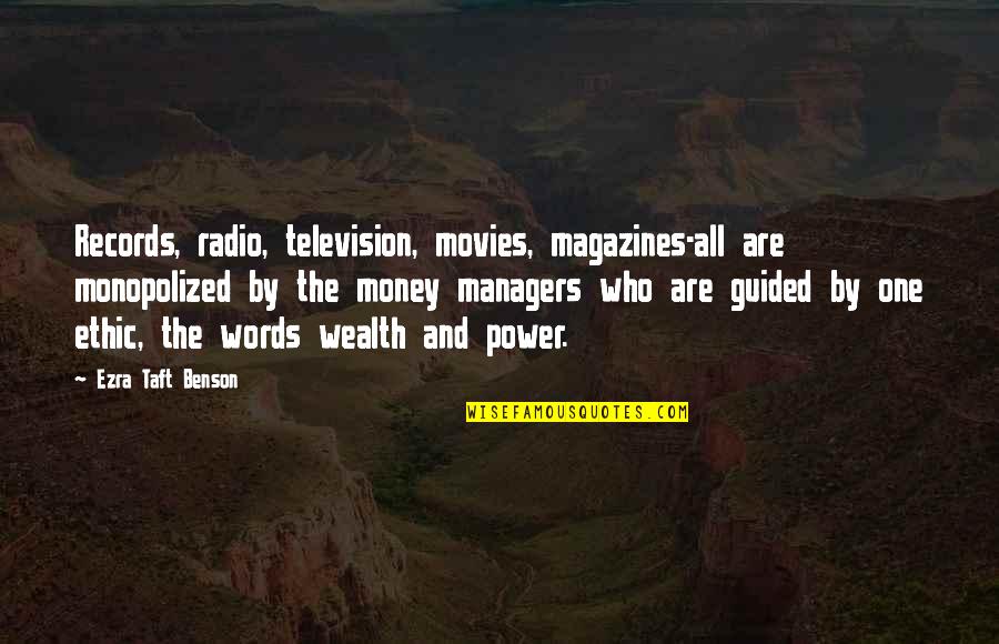 Words Are Power Quotes By Ezra Taft Benson: Records, radio, television, movies, magazines-all are monopolized by Words Are Power Quotes By Ezra Taft Benson: Records, radio, television, movies, magazines-all are monopolized by
