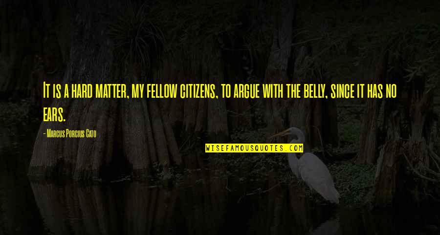 Words Cutting Like A Knife Quotes By Marcus Porcius Cato: It is a hard matter, my fellow citizens, Words Cutting Like A Knife Quotes By Marcus Porcius Cato: It is a hard matter, my fellow citizens,