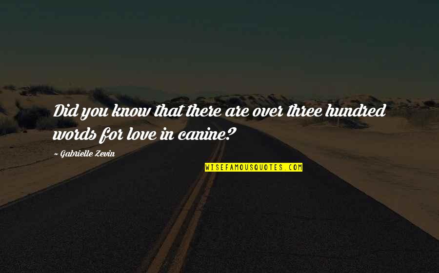 Words In Quotes By Gabrielle Zevin: Did you know that there are over three Words In Quotes By Gabrielle Zevin: Did you know that there are over three
