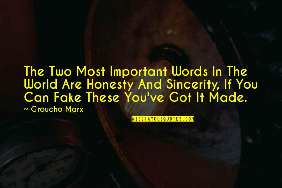 Words Of Honesty Quotes By Groucho Marx: The Two Most Important Words In The World