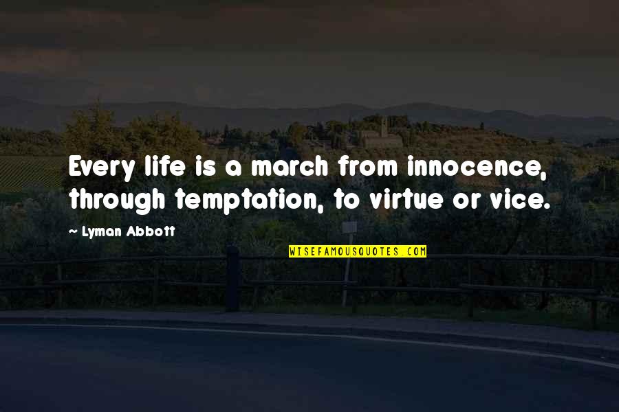Words Of Honesty Quotes By Lyman Abbott: Every life is a march from innocence, through
