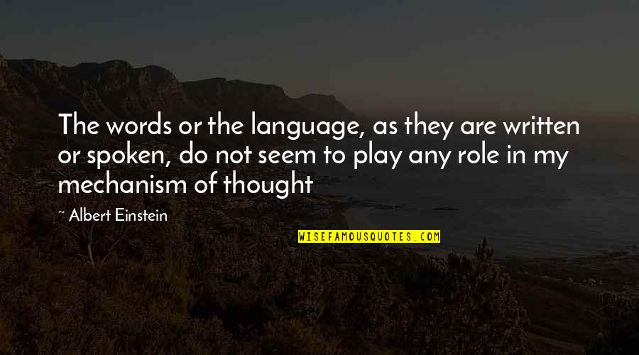 Words Play Quotes By Albert Einstein: The words or the language, as they are