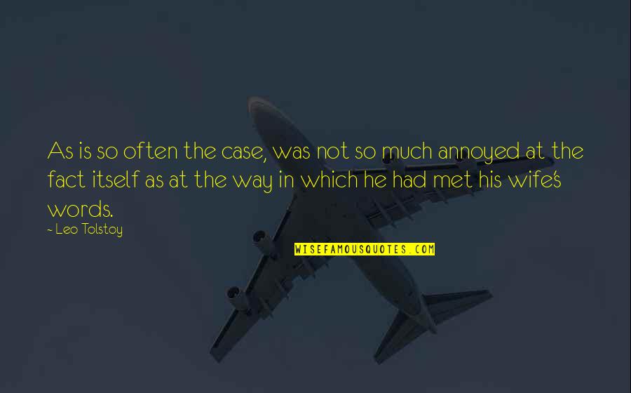 Words Which Quotes By Leo Tolstoy: As is so often the case, was not Words Which Quotes By Leo Tolstoy: As is so often the case, was not