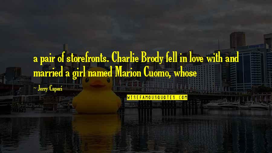Wordsmithery Amazon Quotes By Jerry Capeci: a pair of storefronts. Charlie Brody fell in Wordsmithery Amazon Quotes By Jerry Capeci: a pair of storefronts. Charlie Brody fell in