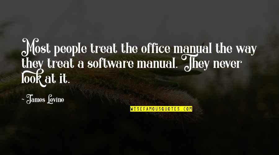 Work And Office Quotes By James Levine: Most people treat the office manual the way