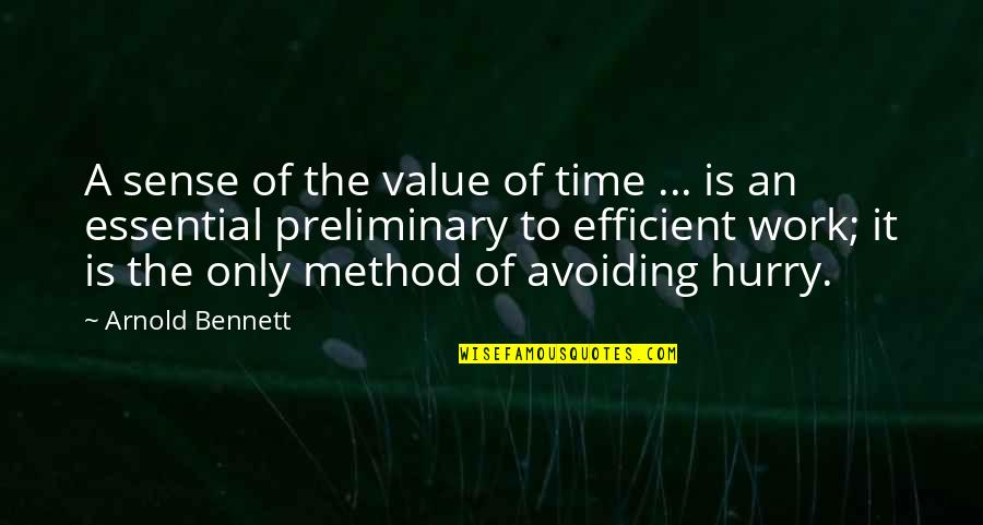 Work Efficient Quotes By Arnold Bennett: A sense of the value of time ...