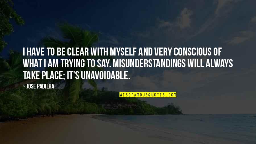 Work Ethic Funny Quotes By Jose Padilha: I have to be clear with myself and Work Ethic Funny Quotes By Jose Padilha: I have to be clear with myself and