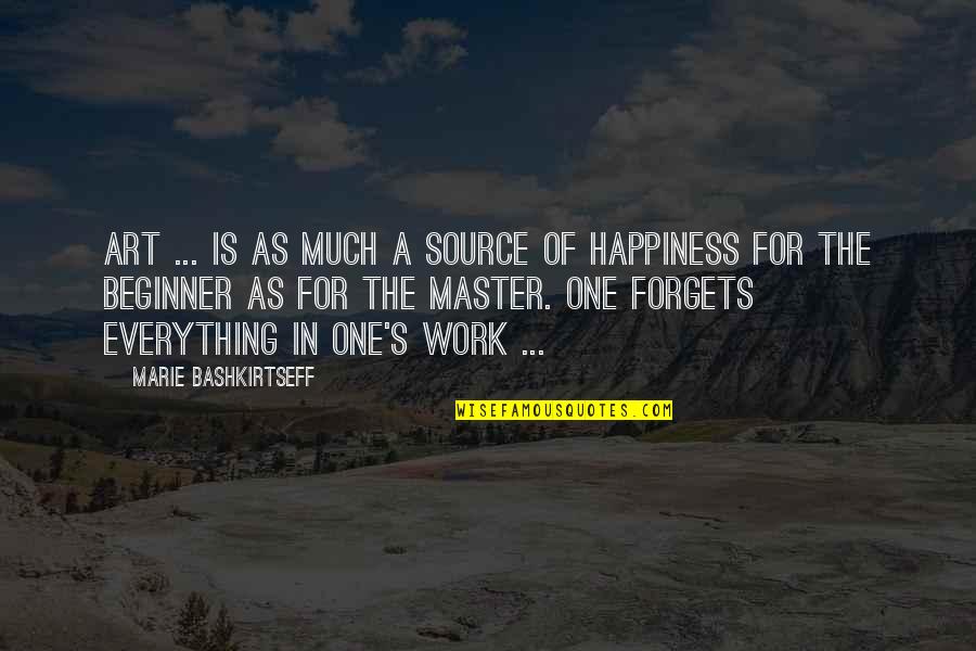 Work For Happiness Quotes By Marie Bashkirtseff: Art ... is as much a source of Work For Happiness Quotes By Marie Bashkirtseff: Art ... is as much a source of