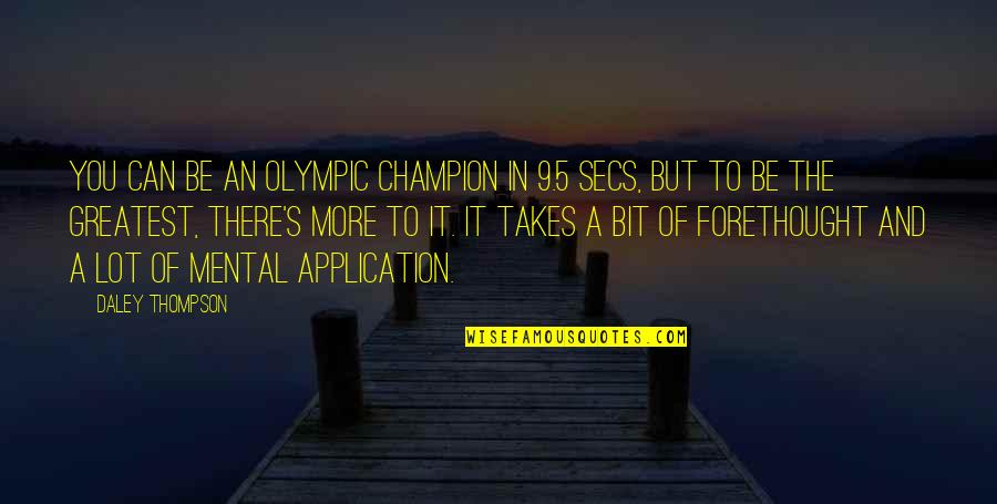 Work Frustration Quotes By Daley Thompson: You can be an Olympic champion in 9.5 Work Frustration Quotes By Daley Thompson: You can be an Olympic champion in 9.5