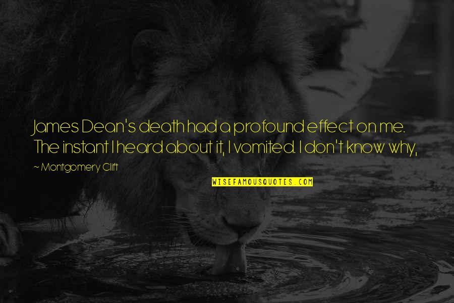 Work Meetings Quotes By Montgomery Clift: James Dean's death had a profound effect on Work Meetings Quotes By Montgomery Clift: James Dean's death had a profound effect on