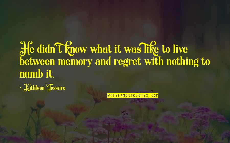 Work Moral Quotes By Kathleen Tessaro: He didn't know what it was like to