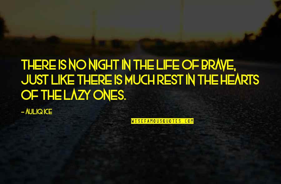 Work No Life Quotes By Auliq Ice: There is no night in the life of Work No Life Quotes By Auliq Ice: There is no night in the life of