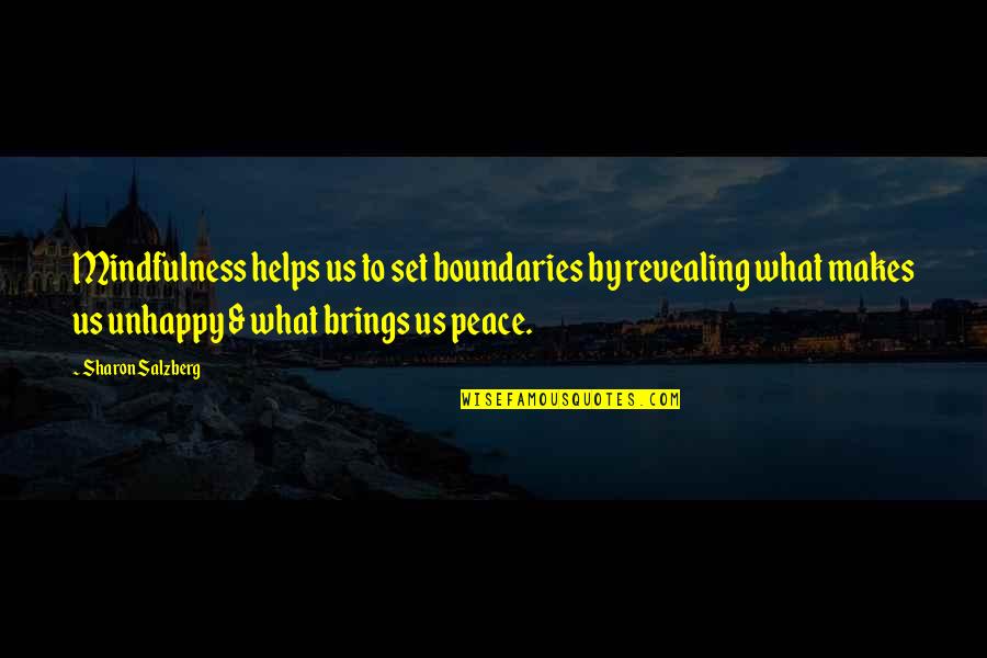 Work Peace Quotes By Sharon Salzberg: Mindfulness helps us to set boundaries by revealing Work Peace Quotes By Sharon Salzberg: Mindfulness helps us to set boundaries by revealing