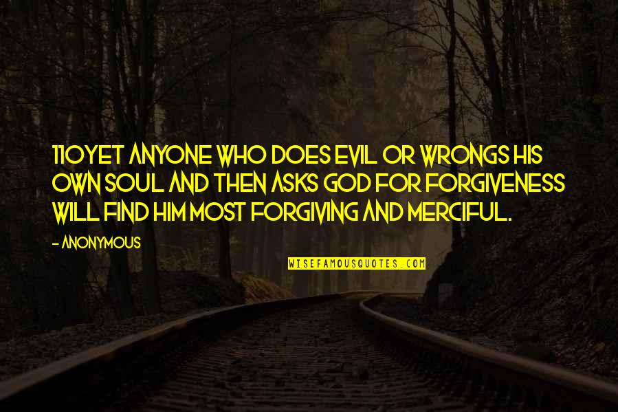 Work Wellbeing Quotes By Anonymous: 110Yet anyone who does evil or wrongs his
