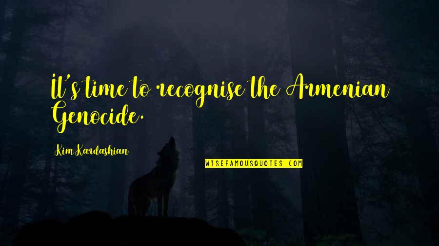 Working Environment Quotes By Kim Kardashian: It's time to recognise the Armenian Genocide. Working Environment Quotes By Kim Kardashian: It's time to recognise the Armenian Genocide.