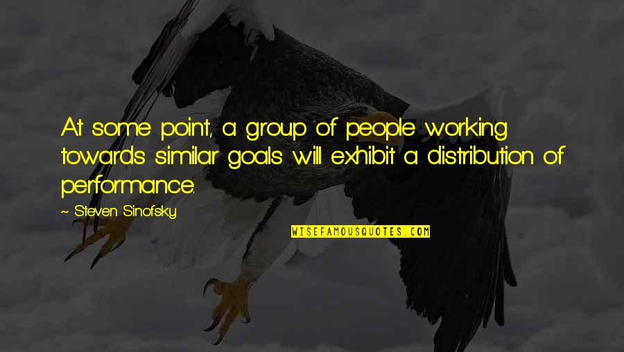 Working For Your Goals Quotes By Steven Sinofsky: At some point, a group of people working Working For Your Goals Quotes By Steven Sinofsky: At some point, a group of people working