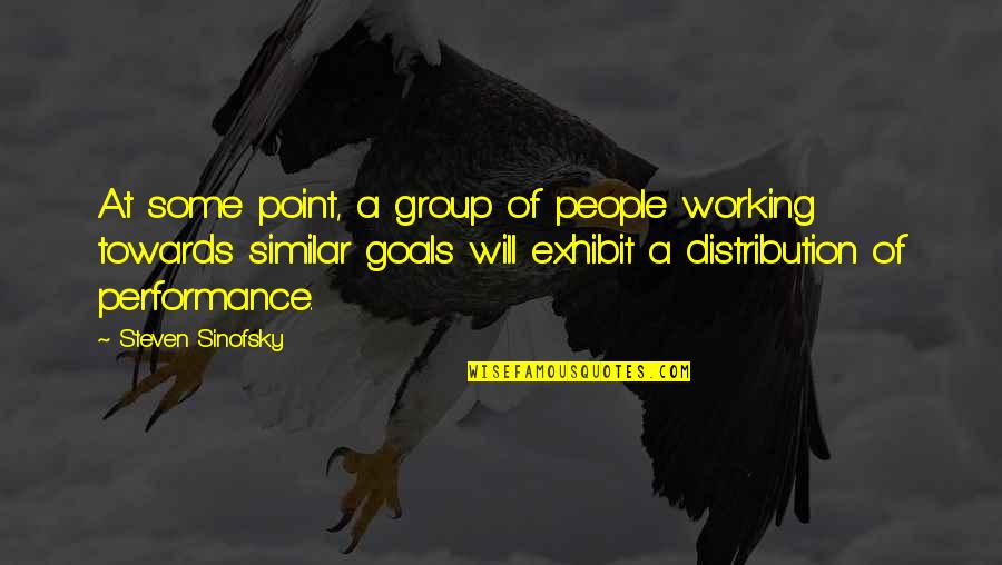 Working For Your Goals Quotes By Steven Sinofsky: At some point, a group of people working