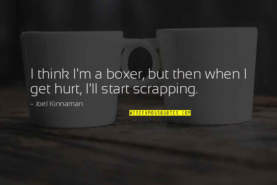 Working Towards My Goal Quotes By Joel Kinnaman: I think I'm a boxer, but then when