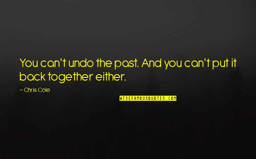 Workman Comp Insurance Quotes By Chris Cole: You can't undo the past. And you can't