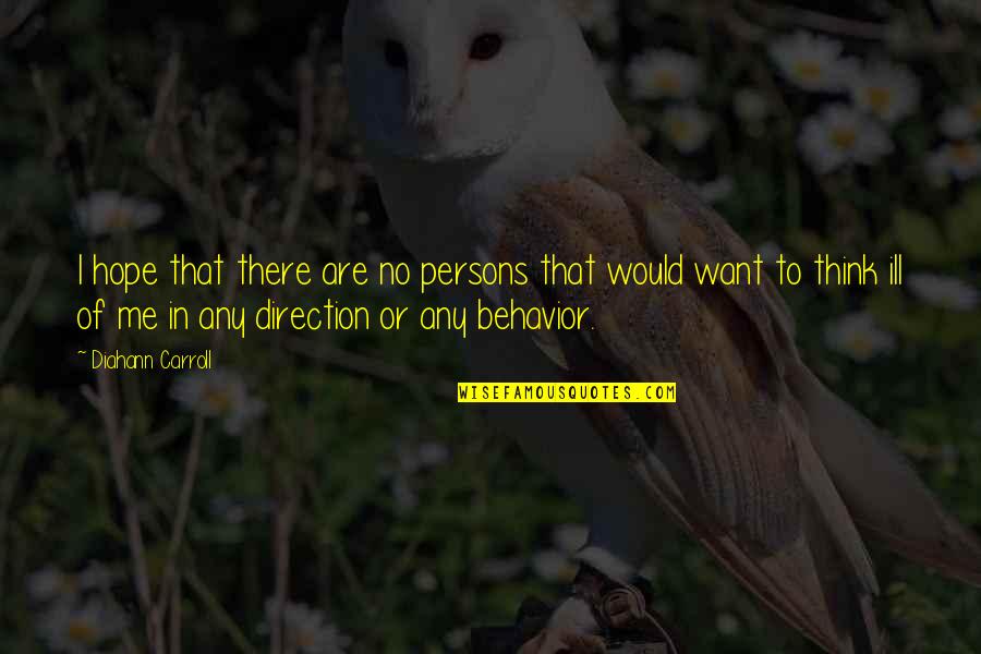 Workmens Circle Quotes By Diahann Carroll: I hope that there are no persons that
