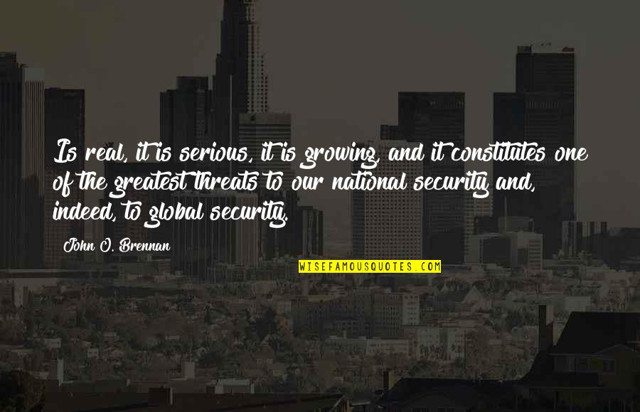 Workplace Positivity Quotes By John O. Brennan: Is real, it is serious, it is growing, Workplace Positivity Quotes By John O. Brennan: Is real, it is serious, it is growing,