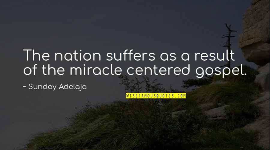 World Anti Corruption Day Quotes By Sunday Adelaja: The nation suffers as a result of the World Anti Corruption Day Quotes By Sunday Adelaja: The nation suffers as a result of the