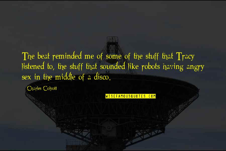 World Autism Day 2020 Quotes By Charles Colyott: The beat reminded me of some of the