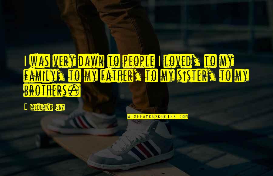 World Book Day Inspirational Quotes By Frederick Lenz: I was very dawn to people I loved, World Book Day Inspirational Quotes By Frederick Lenz: I was very dawn to people I loved,