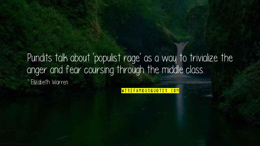 World Chage Quotes By Elizabeth Warren: Pundits talk about 'populist rage' as a way World Chage Quotes By Elizabeth Warren: Pundits talk about 'populist rage' as a way