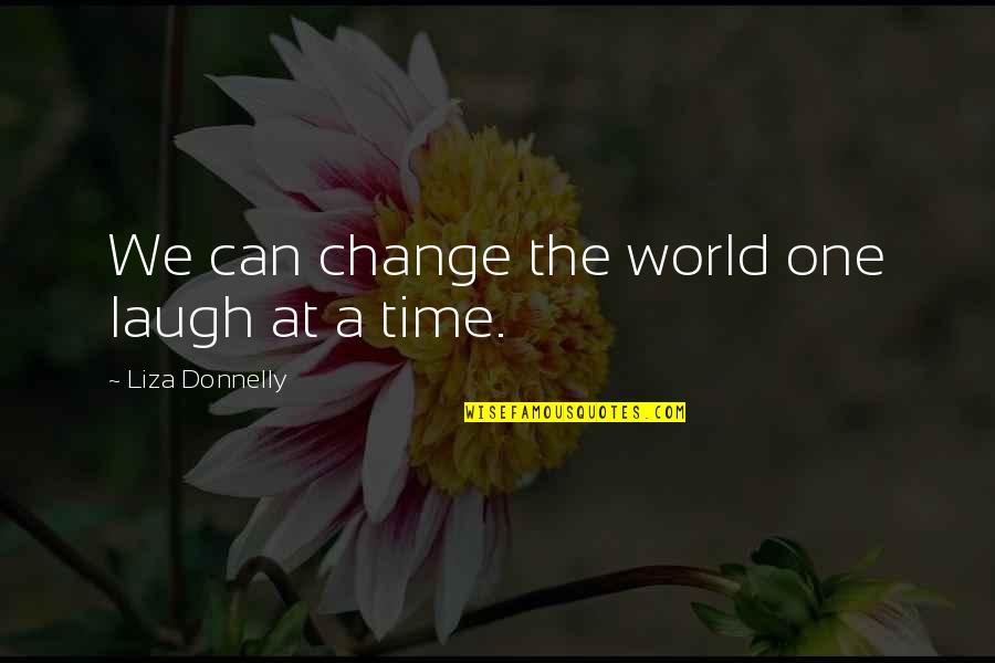 World Changing Quotes By Liza Donnelly: We can change the world one laugh at World Changing Quotes By Liza Donnelly: We can change the world one laugh at