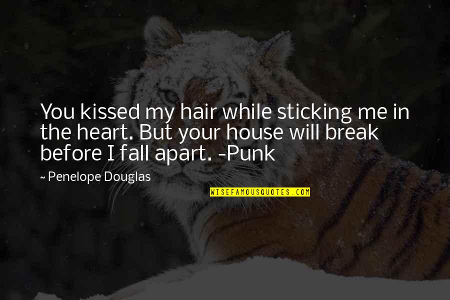 World Class Funny Quotes By Penelope Douglas: You kissed my hair while sticking me in