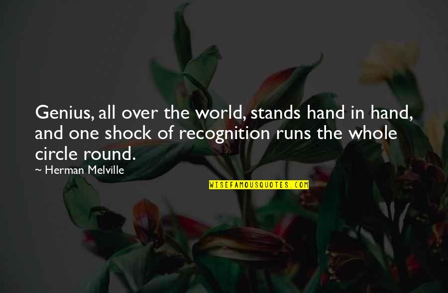 World In Hand Quotes By Herman Melville: Genius, all over the world, stands hand in