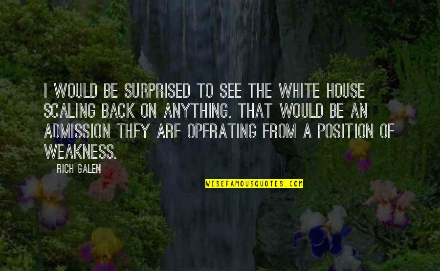 World Interfaith Quotes By Rich Galen: I would be surprised to see the White