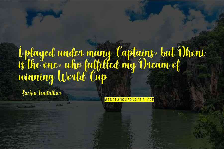 World Is My Quotes By Sachin Tendulkar: I played under many Captains, but Dhoni is World Is My Quotes By Sachin Tendulkar: I played under many Captains, but Dhoni is