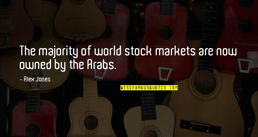 World Markets Quotes By Alex Jones: The majority of world stock markets are now