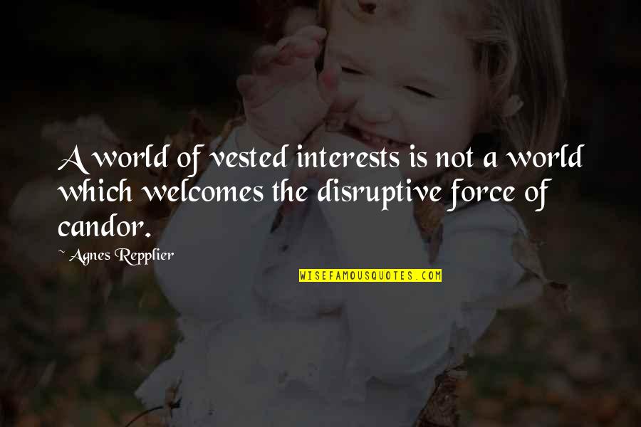 World Of Peace Quotes By Agnes Repplier: A world of vested interests is not a