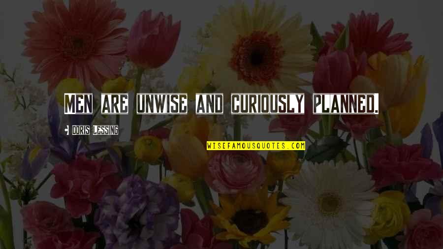 World Of Warcraft Best Quotes By Doris Lessing: Men are unwise and curiously planned. World Of Warcraft Best Quotes By Doris Lessing: Men are unwise and curiously planned.