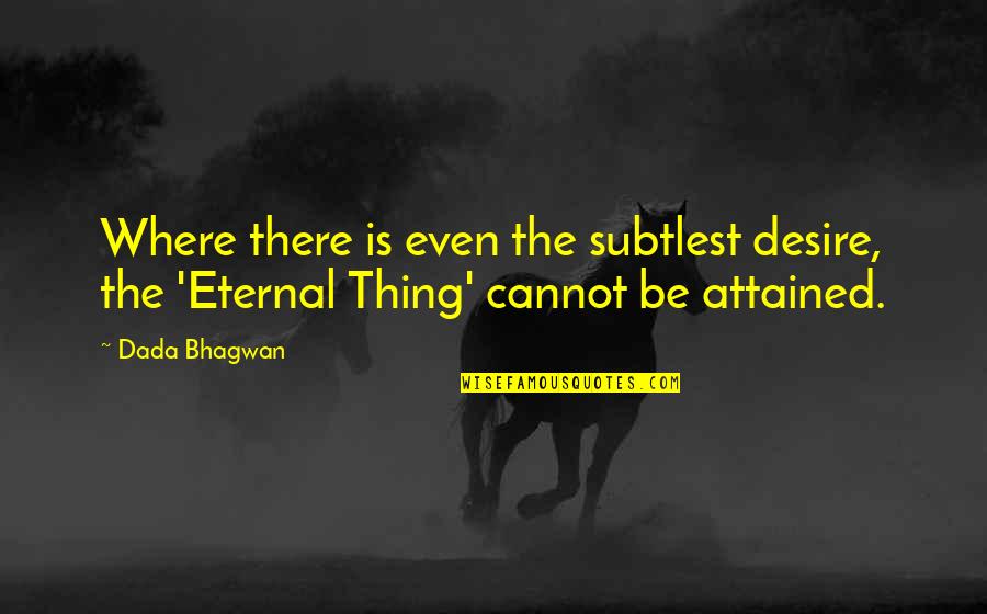 World Physiotherapy Day 2021 Quotes By Dada Bhagwan: Where there is even the subtlest desire, the