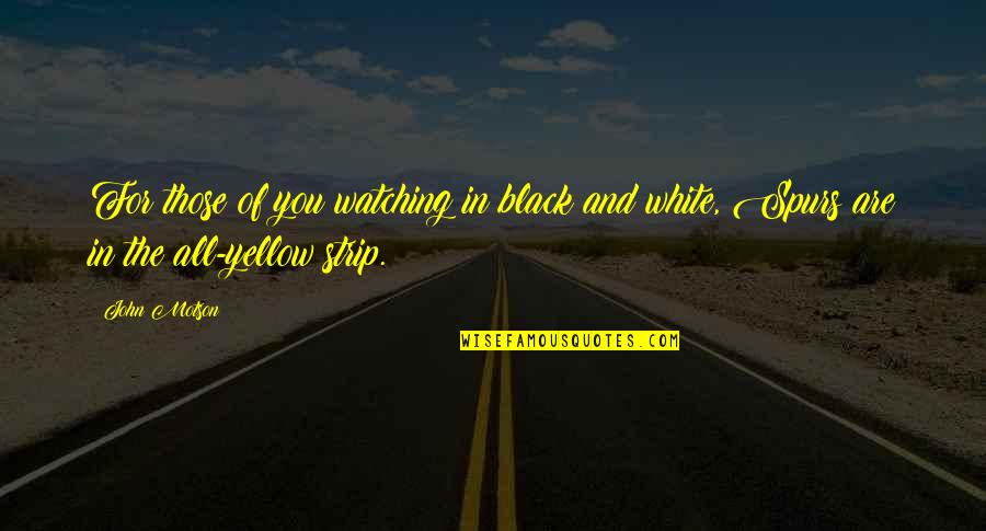 World Revolving Quotes By John Motson: For those of you watching in black and