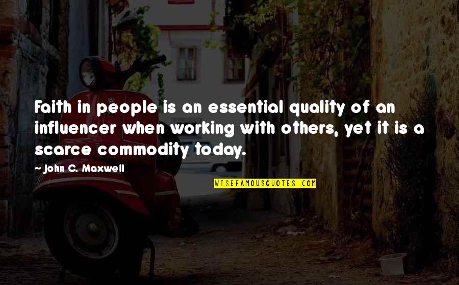 World Taxes Map Quotes By John C. Maxwell: Faith in people is an essential quality of