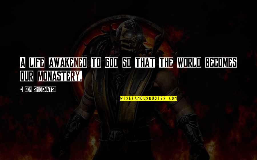 World That God Quotes By Ken Shigematsu: A life awakened to God so that the World That God Quotes By Ken Shigematsu: A life awakened to God so that the