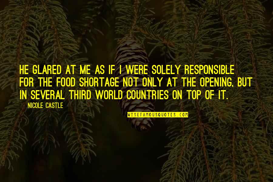 World Top Best Quotes By Nicole Castle: He glared at me as if I were World Top Best Quotes By Nicole Castle: He glared at me as if I were