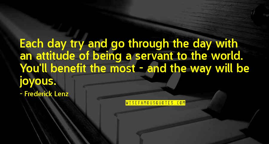 World's Best Karma Quotes By Frederick Lenz: Each day try and go through the day World's Best Karma Quotes By Frederick Lenz: Each day try and go through the day