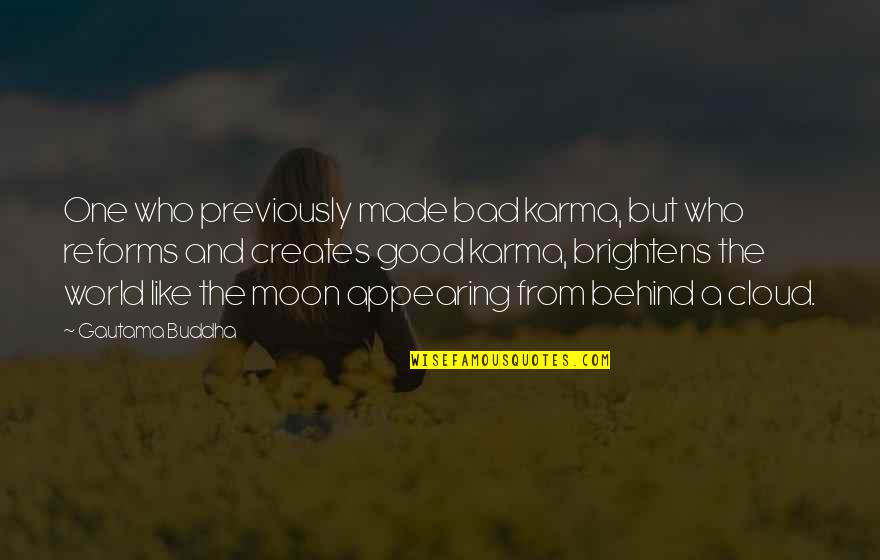 World's Best Karma Quotes By Gautama Buddha: One who previously made bad karma, but who World's Best Karma Quotes By Gautama Buddha: One who previously made bad karma, but who