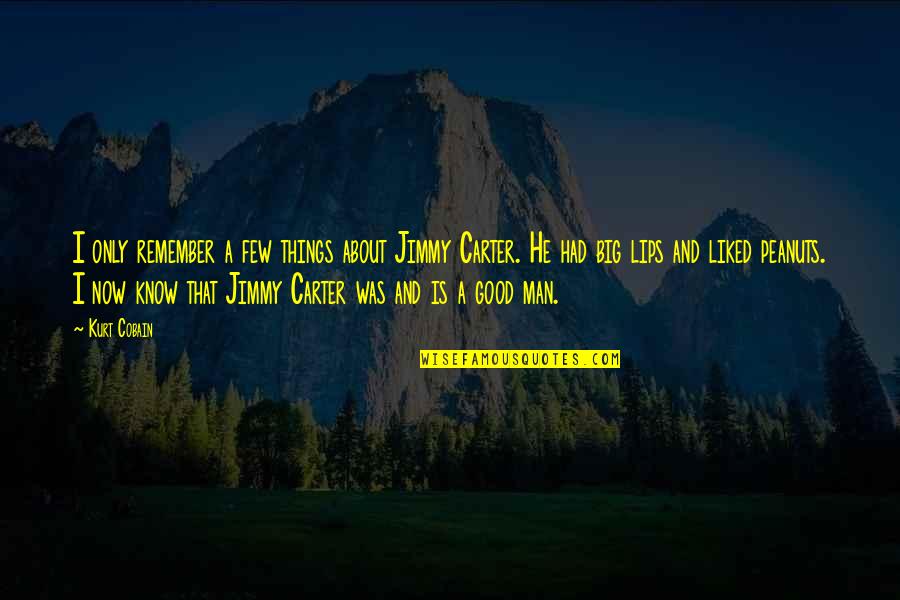 Worrying And Faith Quotes By Kurt Cobain: I only remember a few things about Jimmy