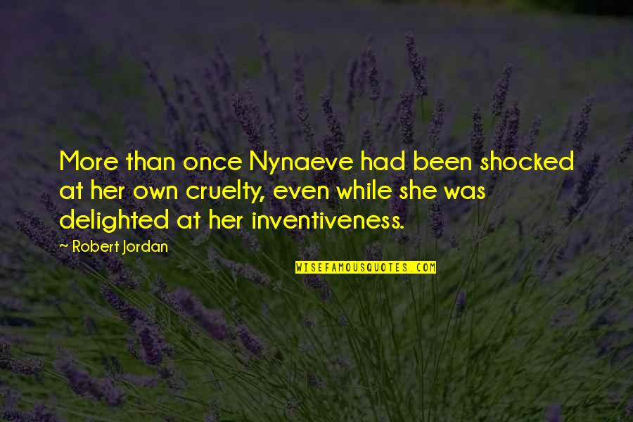 Wot Quotes By Robert Jordan: More than once Nynaeve had been shocked at