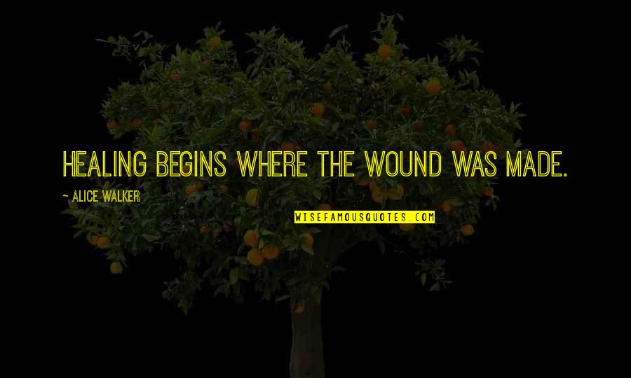 Wound Quotes By Alice Walker: Healing begins where the wound was made. Wound Quotes By Alice Walker: Healing begins where the wound was made.