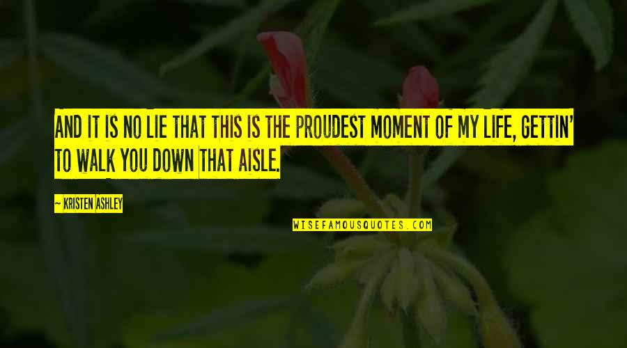 Wracal Quotes By Kristen Ashley: And it is no lie that this is Wracal Quotes By Kristen Ashley: And it is no lie that this is