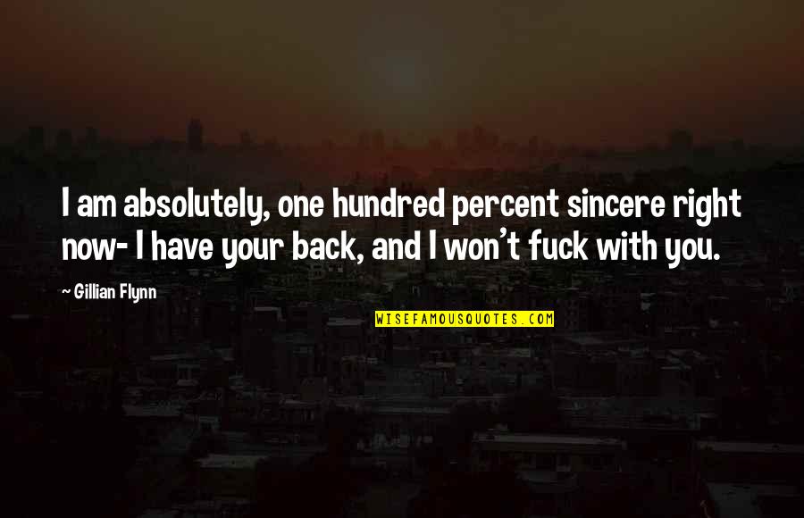 Wrap Array Elements In Quotes By Gillian Flynn: I am absolutely, one hundred percent sincere right