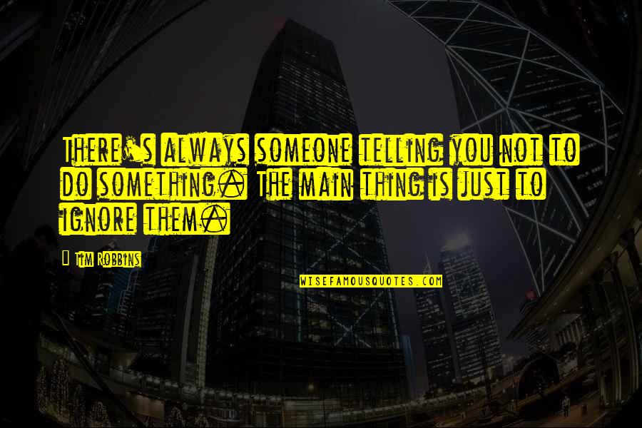 Wrap String In Double Quotes By Tim Robbins: There's always someone telling you not to do Wrap String In Double Quotes By Tim Robbins: There's always someone telling you not to do